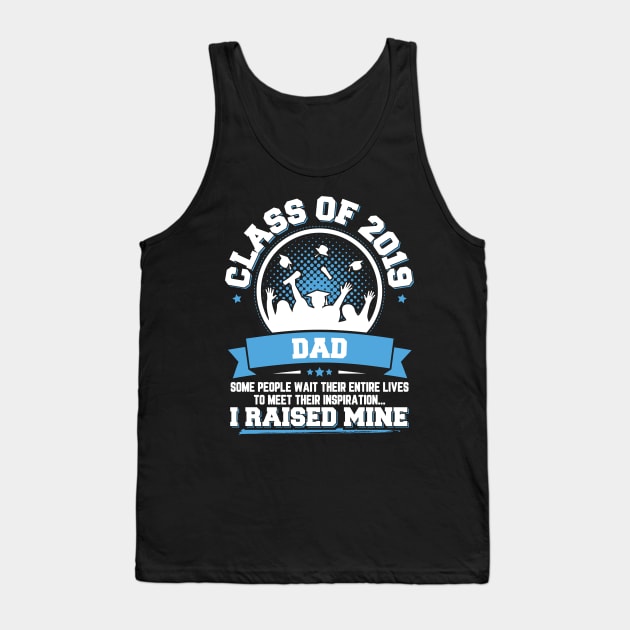 Proud Dad Of A Class Of 2019 Graduate Tank Top by trendingoriginals